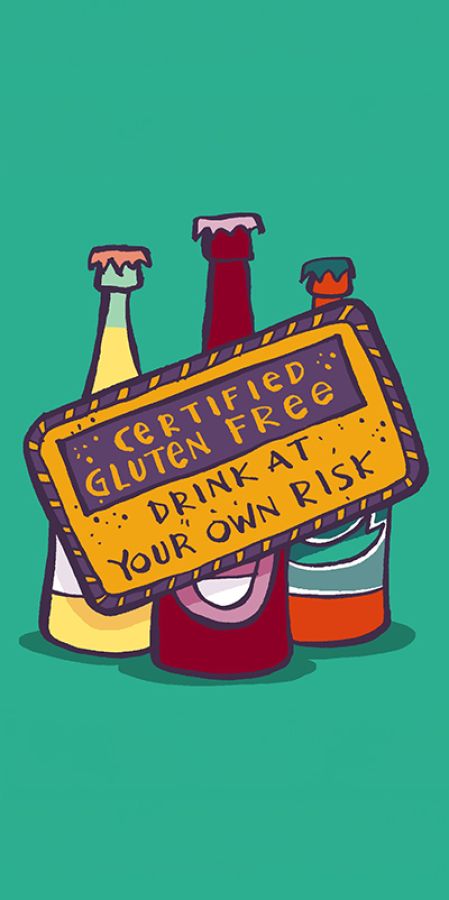 Illustrated image of beer bottles with a sign in front saying, " Certified Gluten Free. Drink At Your Own Risk". ©2024, Christine Jopling.
